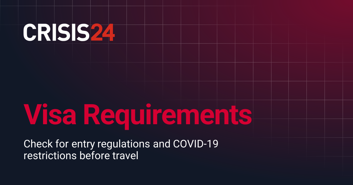 Visa Requirements | X-ASSIST Traveler